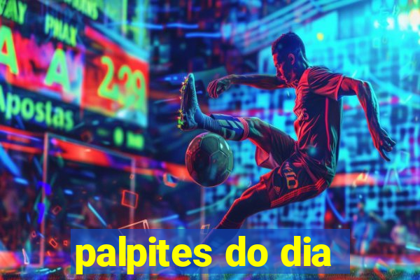 palpites do dia